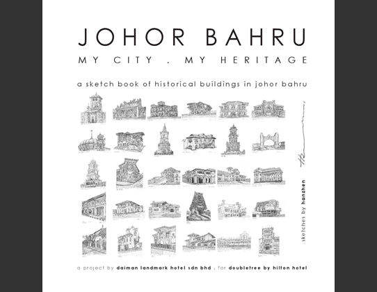 JOHOR BAHRU. MY CITY. MY HERITAGE (HARDCOVER)